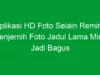 Aplikasi HD Foto Selain Remini: Penjernih Foto Jadul Lama Mirip Jadi Bagus